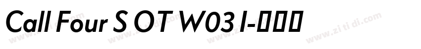 Call Four S OT W03 I字体转换